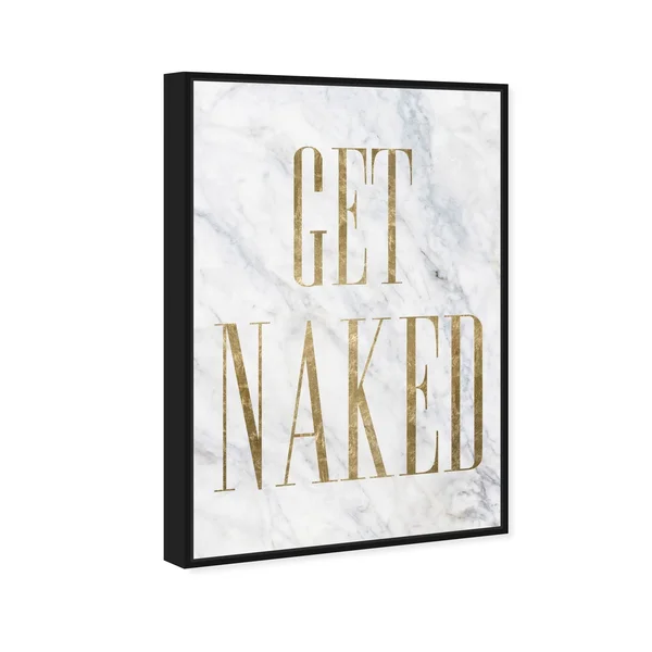 Oliver Gal Bath and Laundry Wall Art Framed Canvas Prints 'Get Naked Toilet Sign' Bath - Gold - White - 36 x 54
